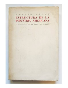 ESTRUCTURA DE LA INDUSTRIA AMERICANA