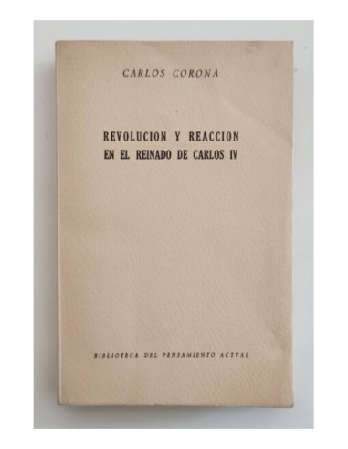 REVOLUCIÓN Y REACCIÓN EN EL REINADO DE CARLOS IV