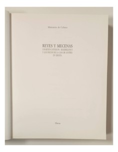 REYES Y MECENAS: LOS REYES CATÓLICOS - MAXIMILIANO I Y LOS INICIOS DE LA CASA DE AUSTRIA EN ESPAÑA 2
