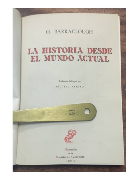 LA HISTORIA DESDE EL MUNDO ACTUAL