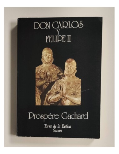 DON CARLOS Y FELIPE II