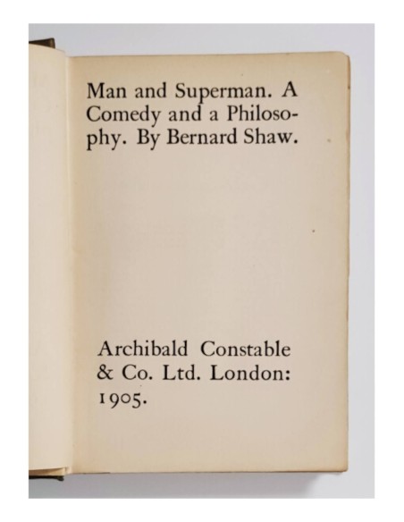 MAN AND SUPERMAN. A COMEDY AND PHILOSOPHY