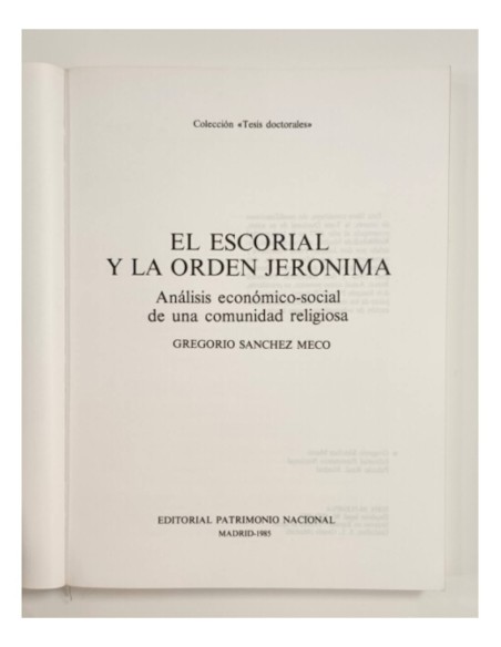 EL ESCORIAL Y LA ORDEN JERÓNIMA: ANÁLISIS ECONÓMICO-SOCIAL DE UNA COMUNIDAD RELIGIOSA