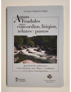 AGUAS FEUDALES: ENTRE CONCORDIAS, LITIGIOS, TELARES Y PASTOS.