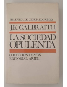 LA SOCIEDAD OPULENTA