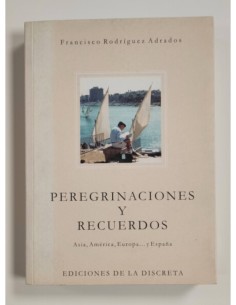 PEREGRINACIONES Y RECUERDOS: ASIA, AMÉRICA, EUROPA ... Y ESPAÑA