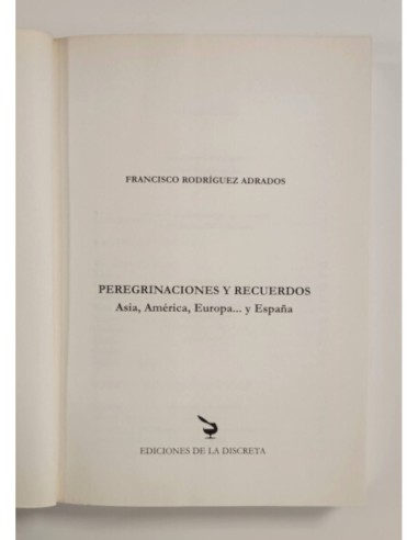PEREGRINACIONES Y RECUERDOS: ASIA, AMÉRICA, EUROPA ... Y ESPAÑA