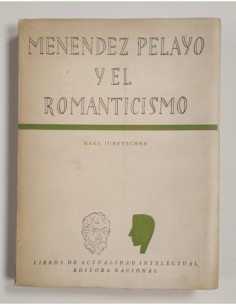 MENÉNDEZ PELAYO Y EL ROMANTICISMO