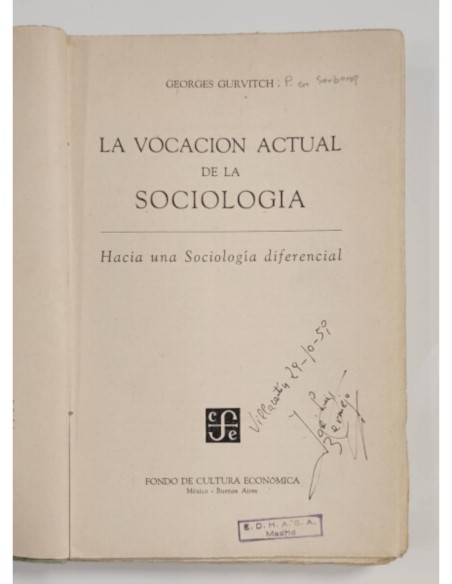 LA VOCACIÓN ACTUAL DE LA SOCIOLOGÍA: HACIA UNA SOCIOLOGÍA DIFERENCIAL