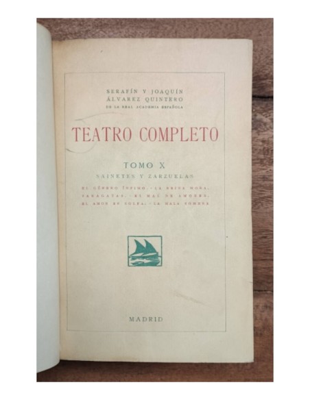 TEATRO COMPLETO. TOMO X: SAINETES Y ZARZUELAS