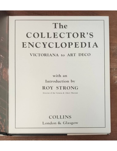 THE COLLECTOR’S ENCYCLOPEDIA: VICTORIANA TO ART DECO