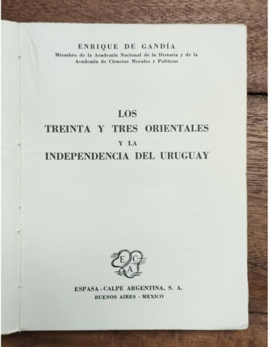LOS TREINTA Y TRES ORIENTALES Y LA INDEPENDENCIA DEL URUGUAY