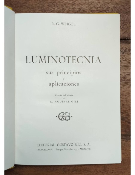 LUMINOTECNIA: SUS PRINCIPIOS Y APLICACIONES