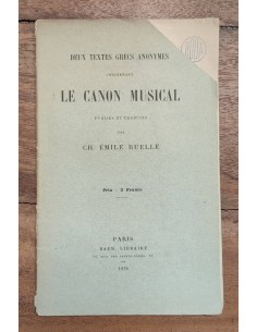 DEUX TEXTES GRECS ANONYMES LE CANON MUSICAL