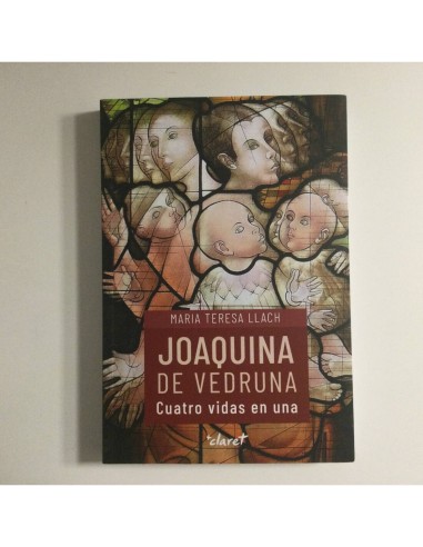 JOAQUINA DE VEDRUNA. CUATRO VIDAS EN UNA