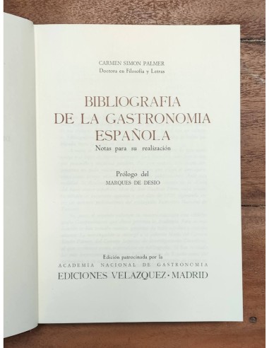 BIBLIOGRAFÍA DE LA GASTRONOMÍA ESPAÑOLA: NOTAS PARA SU REALIZACIÓN