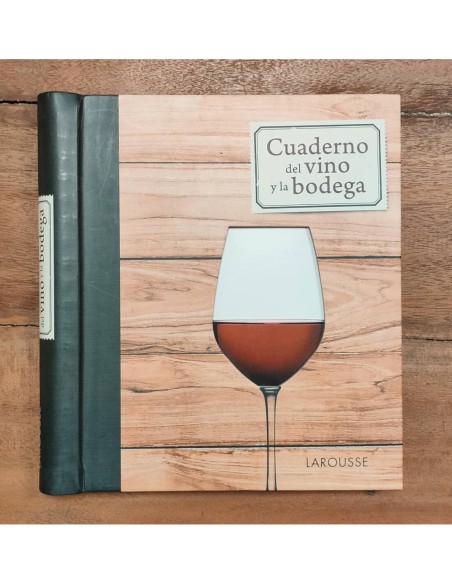 CUADERNO DEL VINO Y LA BODEGA