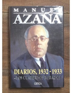 DIARIOS, 1932 - 1933 - LOS CUADERNOS ROBADOS