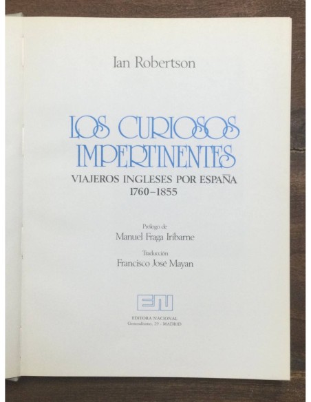 LOS CURIOSOS IMPERTINENTES. VIAJEROS INGLESES POR ESPAÑA 1760-1855
