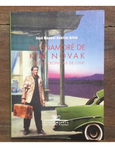ME ENAMORÉ DE KIM NOVAK Y OTRAS CRÓNICAS DE CINE