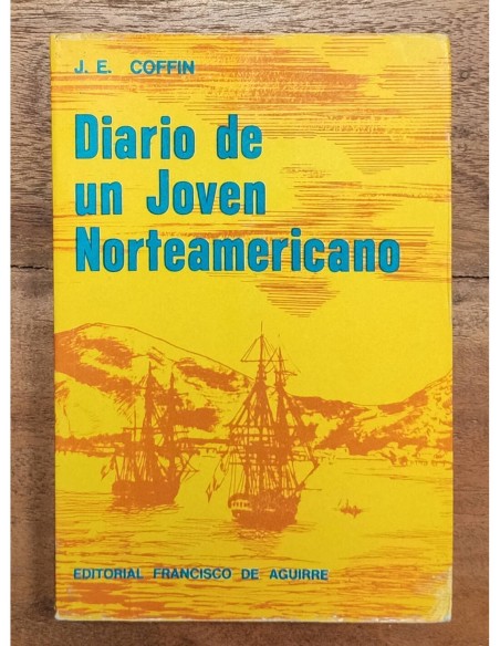 DIARIO DE UN JOVEN NORTEAMERICANO DETENIDO EN CHILE DURANTE EL PERÍODO REVOLUCIONARIO DE 1817-1819