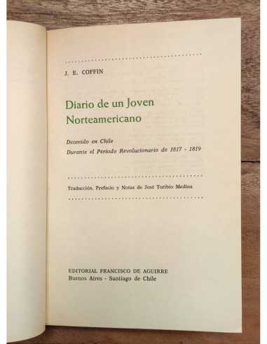 DIARIO DE UN JOVEN NORTEAMERICANO DETENIDO EN CHILE DURANTE EL PERÍODO REVOLUCIONARIO DE 1817-1819