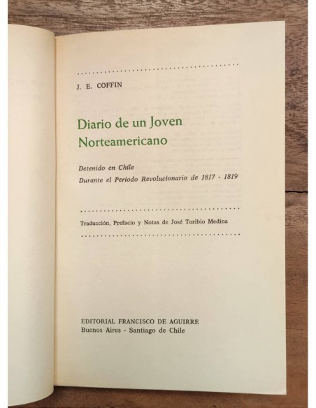 DIARIO DE UN JOVEN NORTEAMERICANO DETENIDO EN CHILE DURANTE EL PERÍODO REVOLUCIONARIO DE 1817-1819
