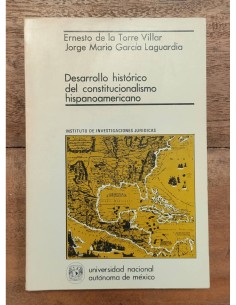 DESARROLLO HISTÓRICO DEL CONSTITUCIONALISMO HISPANOAMERICANO