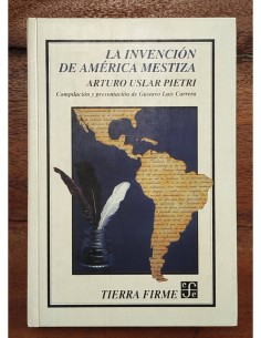 LA INVENCIÓN DE LA AMÉRICA MESTIZA