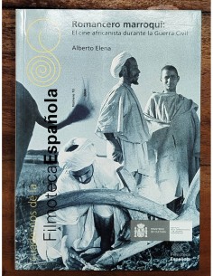 ROMANCERO MARROQUÍ: EL CINE AFRICANISTA DURANTE LA GUERRA CIVIL