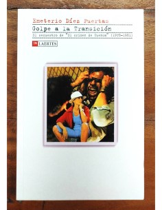 GOLPE A LA TRANSICIÓN: EL SECUESTRO DE “EL CRIMEN DE CUENCA” (1978-1981)