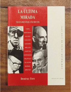 LA ÚLTIMA MIRADA: TESTAMENTOS FÍLMICOS