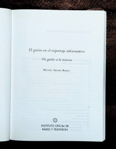 EL GUIÓN EN EL REPORTAJE INFORMATIVO: UN GUIÑO A LA NOTICIA 2
