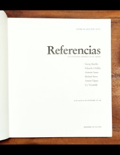 REFERENCIAS: UN ENCUENTRO ARTÍSTICO EN EL TIEMPO. BASELITZ, SAURA, CHILLIDA, SERRA, TÀPIES, TWOMBLY 2