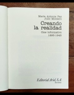 CREANDO LA REALIDAD: EL CINE INFORMATIVO 1895-1945 2