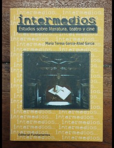 INTERMEDIOS: ESTUDIOS SOBRE LITERATURA, TEATRO Y CINE