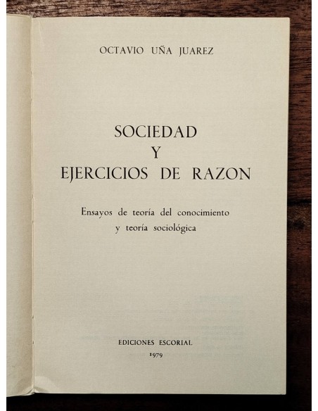 SOCIEDAD Y EJERCICIOS DE RAZÓN: ENSAYOS DE TEORÍA DEL CONOCIMIENTO Y TEORÍA SOCIOLÓGICA