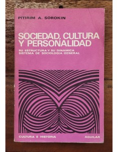 SOCIEDAD, CULTURA Y PERSONALIDAD: SU ESTRUCTURA Y SU DINÁMICA. SISTEMA DE SOCIOLOGÍA GENERAL