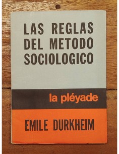 LAS REGLAS DEL MÉTODO SOCIOLÓGICO
