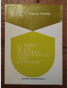 LA TEORÍA DE LAS RELACIONES INTERNACIONALES COMO SOCIOLOGÍA