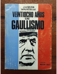 VEINTIOCHO AÑOS DE GAULLISMO