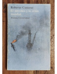 EL PETRÓLEO Y LA CRISIS MUNDIAL