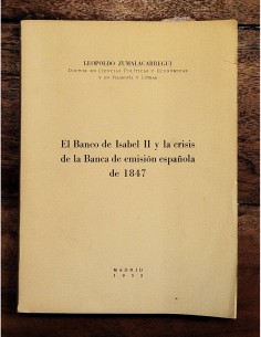 EL BANCO DE ISABEL II Y LA CRISIS DE LA BANCA DE EMISIÓN ESPAÑOLA DE 1847