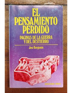 EL PENSAMIENTO PERDIDO: PÁGINAS DE LA GUERRA Y DEL DESTIERRO