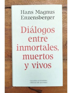 DIÁLOGOS ENTRE INMORTALES, MUERTOS Y VIVOS