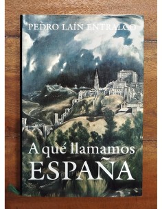 A QUÉ LLAMAMOS ESPAÑA