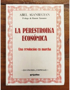 LA PERESTROIKA ECONÓMICA: UNA REVOLUCIÓN EN MARCHA