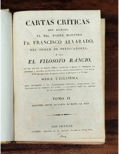 CARTAS CRÍTICAS QUE ESCRIBIÓ EL RMO. PADRE MAESTRO FR. FRANCISCO ALVARADO [...] O SEA EL FILÓSOFO RANCIO. TOMO II 2