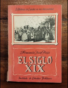 LA HISTORIA DE ESPAÑA EN SUS DOCUMENTOS: EL SIGLO XIX