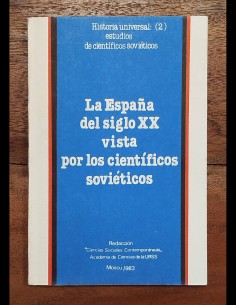 LA ESPAÑA DEL SIGLO XX VISTA POR LOS CIENTÍFICOS SOVIÉTICOS